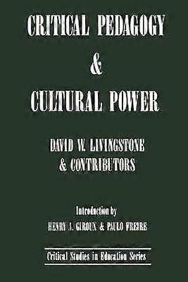 Critical Pedagogy and Cultural Power