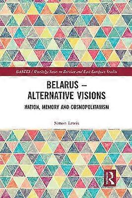 Belarus - Alternative Visions