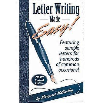 Letter Writing Made Easy Featuring Sample Letters For Hundreds Of Common Occasio - Margaret McCarthy