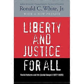 Liberty And Justice For All Racial Reform And The Southern Gospel 1877-1925 - White, Ronald C., JR - Paperback - en Book