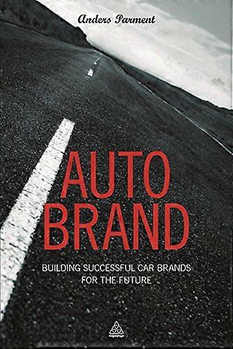 Auto Brand: Building Successful Car Brands for the Future
