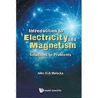 Introd To Electric & Magnetsolns - WALECKA JOHN DIRK