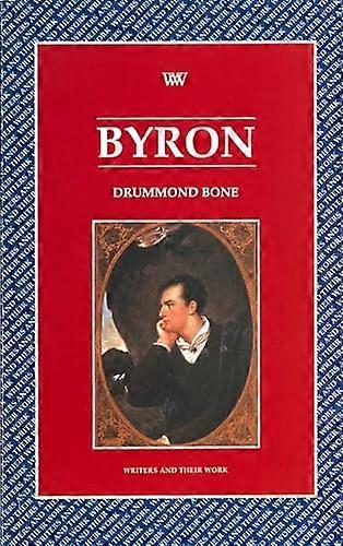 Byron (Writers & Their Work)