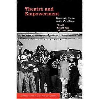 Theatre And Empowerment Community Drama On The World Stage - Boon