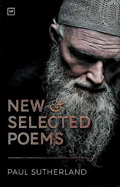 New And Selected Poems - Paul Sutherland