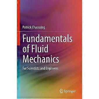 Fundamentals Of Fluid Mechanics For Scientists And Engineers - Patrick Chassaing - Paperback - en Book
