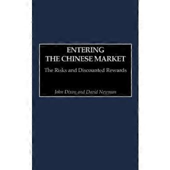 Entering The Chinese Market The Risks And Discounted Rewards