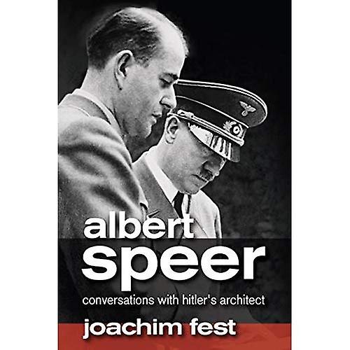 Albert Speer: Gespräche mit Hitler Architekten