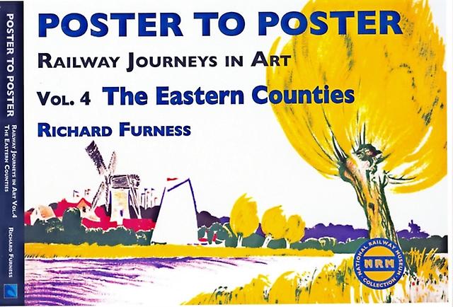 Railway Journeys In Art Volume 4 The Eastern Counties by Richard Furness Paperback Book