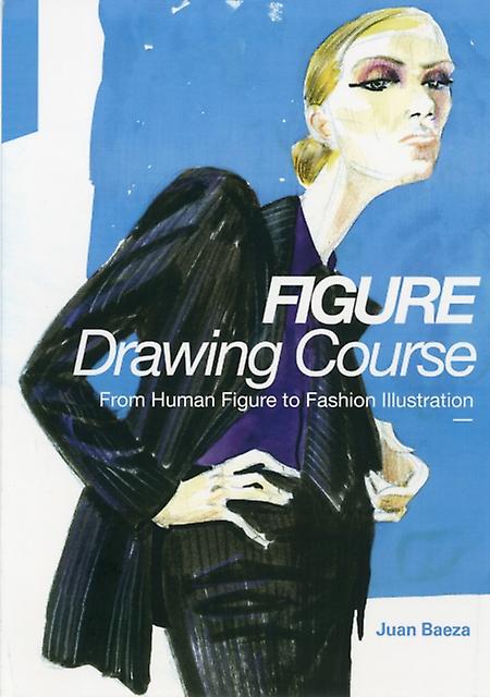 Fashion Drawing Course by Juan Baeza Paperback