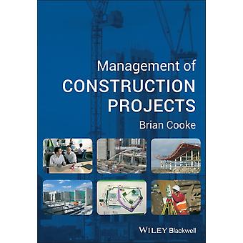 Management Of Construction Projects - Brian Cooke