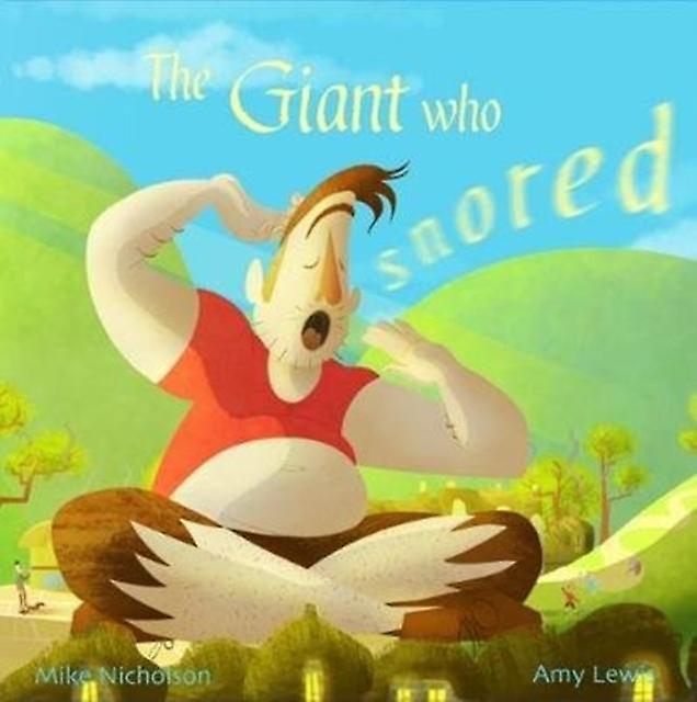The Giant Who Snored by Mike Nicholson Paperback