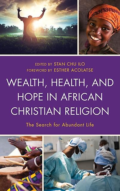 Wealth Health And Hope In African Christian Religion Paperback Book