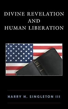 Divine Revelation And Human Liberation by Harry H. Singleton Paperback Book