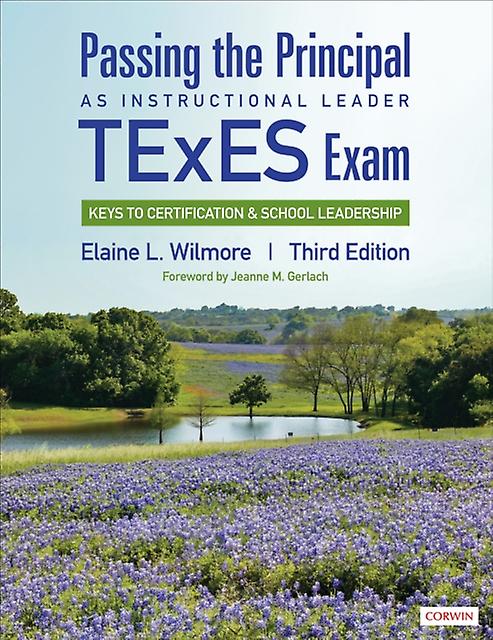 Passing The Principal As Instructional Leader Texes Exam by Elaine L. Elaine L. Wilmore Leadership Initiatives Wilmore Paperback
