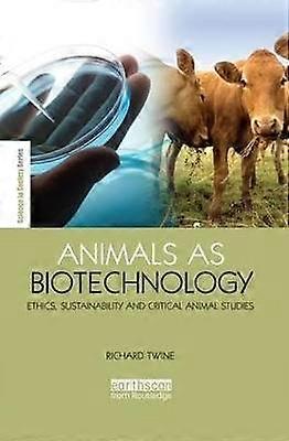 Animals as Biotechnology