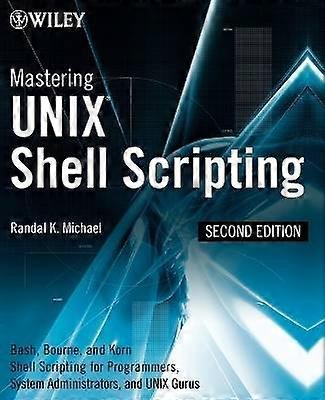 Maîtrise des scripts shell UNIX