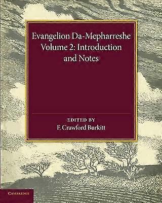 Evangelion Da-Mepharreshe: Volume 2 Introduction and Notes