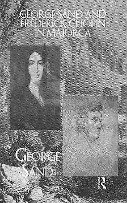 George Sand and Frederick Chopin in Majorca