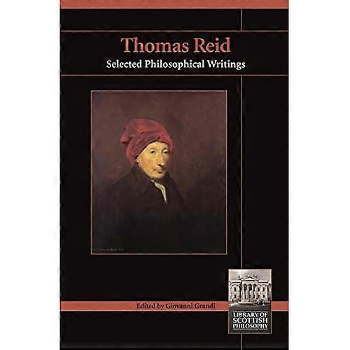 Thomas Reid: Selected Philosophical Writings
