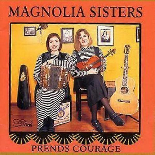 The Magnolia Sisters Prends Courage CD (1999) NEW