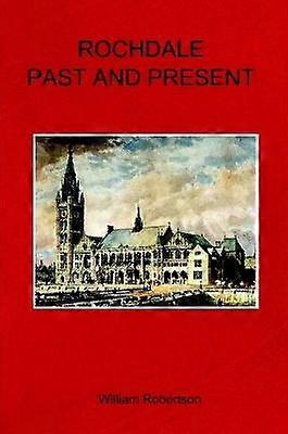 Rochdale Past and Present