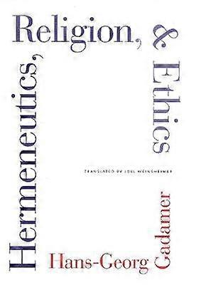 Hermeneutics Religion and Ethics