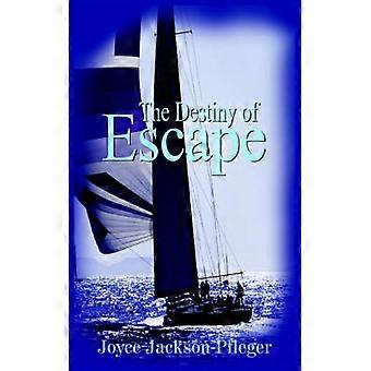 The Destiny of Escape