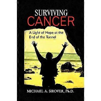 Surviving Cancer A Light of Hope at the End of the Tunnel