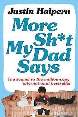 More Shit My Dad Says