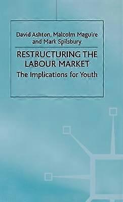 Restructuring the Labour Market