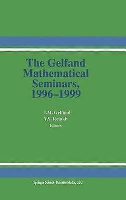 The Gelfand Mathematical Seminars 1996-1999