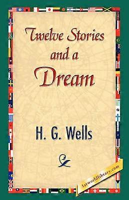 Twelve Stories and a Dream