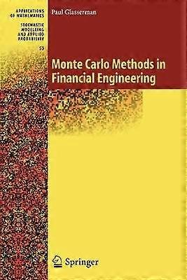 Monte Carlo Methods in Financial Engineering