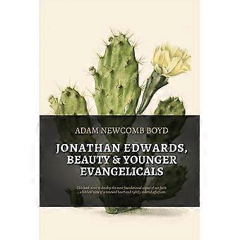 Jonathan Edwards Beauty And Younger Evangelicals - Adam Newcomb Boyd - Paperback - en Book