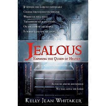 Jealous Exposing The Queen Of Heaven - Kelly Jean Whitaker - Paperback - en Book