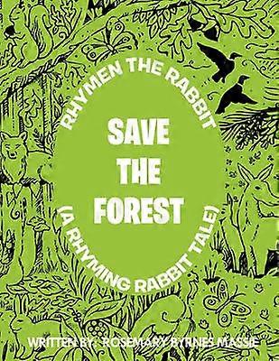 Rhymen The Rabbit (A Rhyming Rabbit Tale)