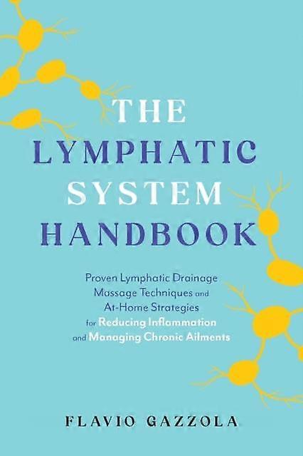 The Lymphatic System Handbook by Flavio Gazzola Paperback