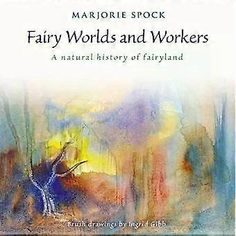 Mundos de Fadas e Trabalhadores - Marjorie Spock