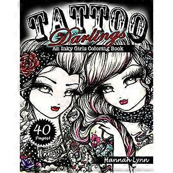 Tattoo Darlings: Ein Inky Girls Malbuch