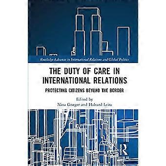 Le devoir de diligence dans les relations internationales : protéger les citoyens au-delà de la frontière (Routledge Advances in International Relations and Global Politics)