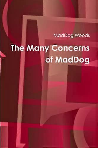 Las muchas preocupaciones de Maddog
