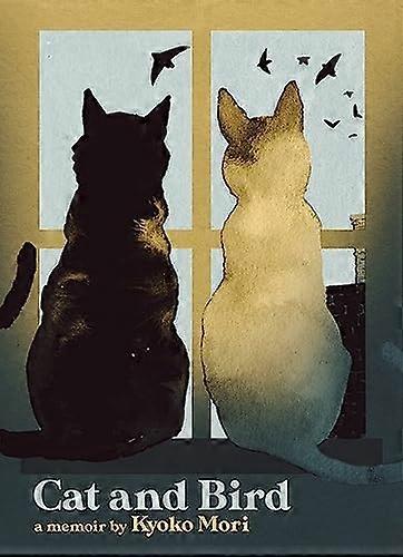 Cat and Bird : a Memoir