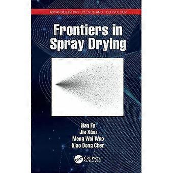 Frontiers In Spray Drying - Nan Fu