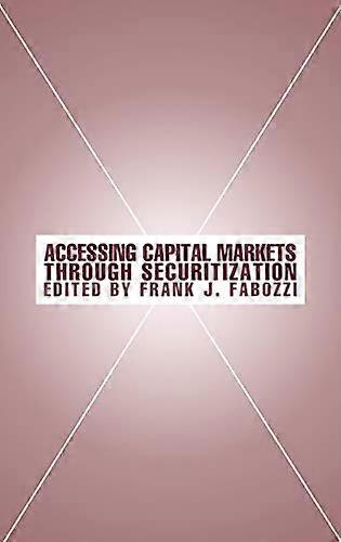 Accessing Capital Markets through Securitization