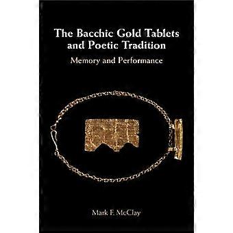 The Bacchic Gold Tablets And Poetic Tradition - Mark McClay - Paperback - en Book