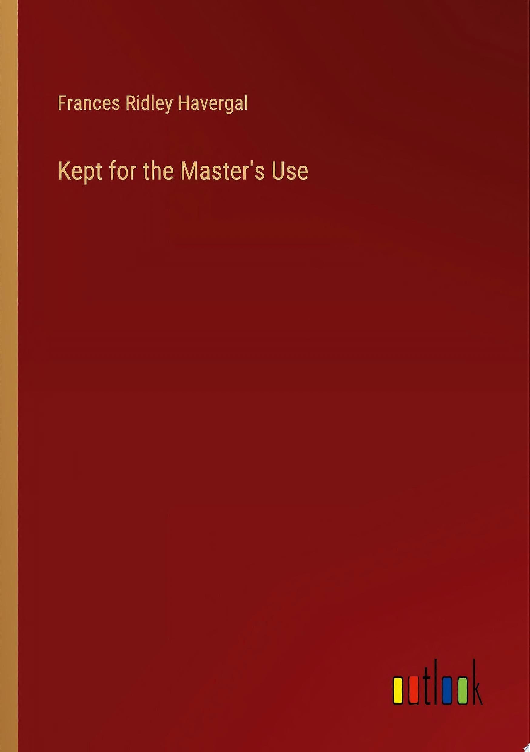Kept for the master's use
