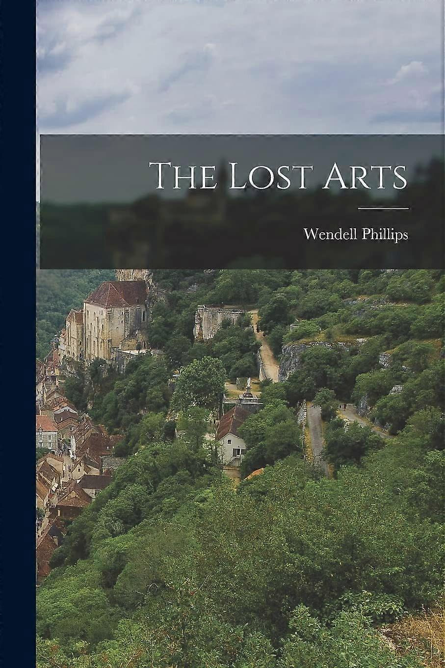 The lost arts