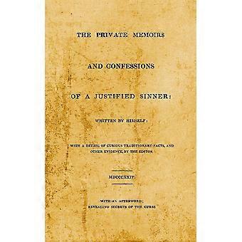 The private memoirs and confessions of a justified sinner with an afterword revealing secrets of the curse