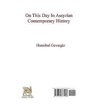 På denne dag i assyrisk samtidshistorie - Hannibal Gevargiz - Indbundet - Engelsk bog - Historie